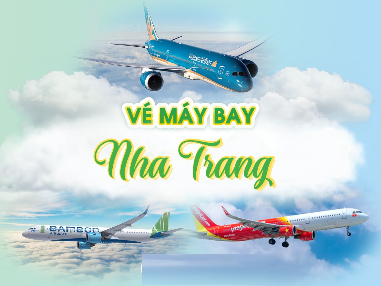 Săn vé bay vào Nha Trang giá tốt